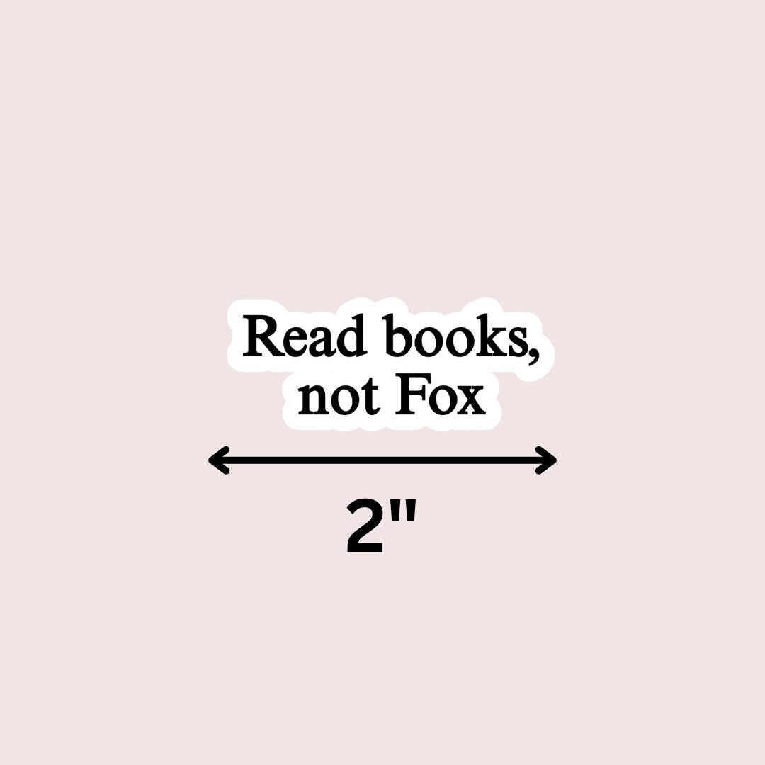 Read Books, Not Fox Kindle Sticker: Protest Liberal Leftist Democracy Human Rights Laptop Decal sticker by Magic & Meaning