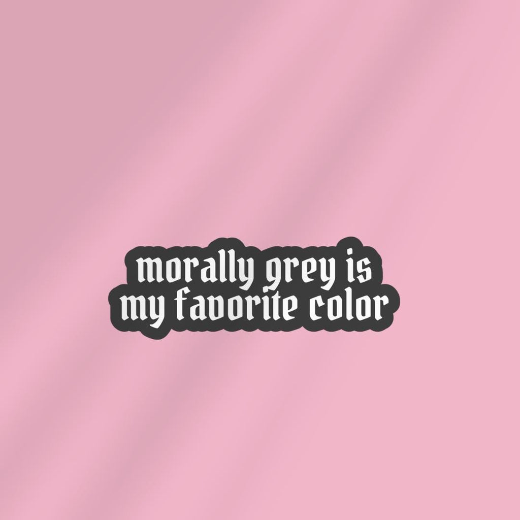 Morally Grey Bookish Vinyl Sticker: Dark Romance, Gothic sticker by Magic & Meaning