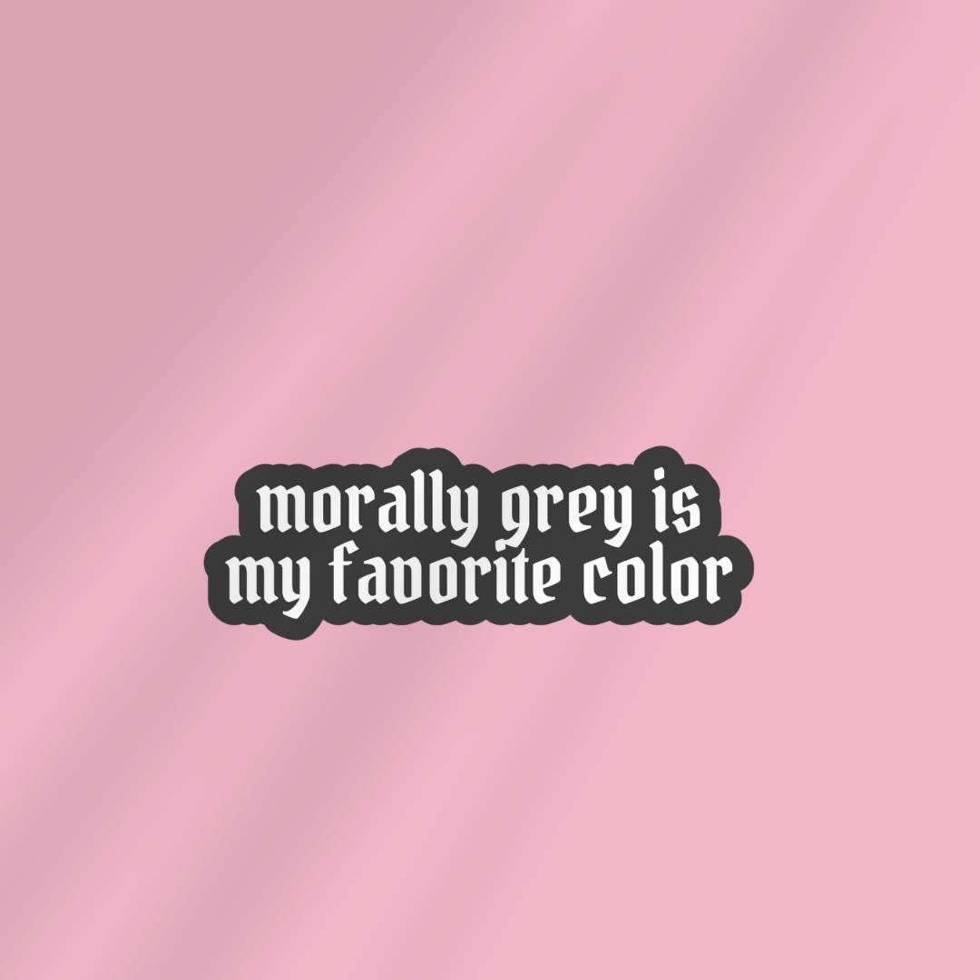 Morally Grey Bookish Vinyl Sticker: Dark Romance, Gothic sticker by Magic & Meaning