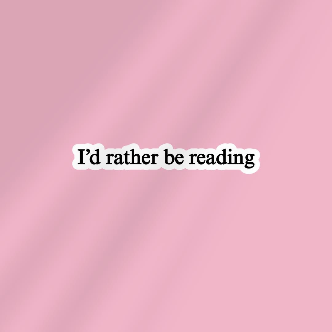 I'd Rather Be Reading Kindle Sticker: Funny Book Lover Decal sticker by Magic & Meaning
