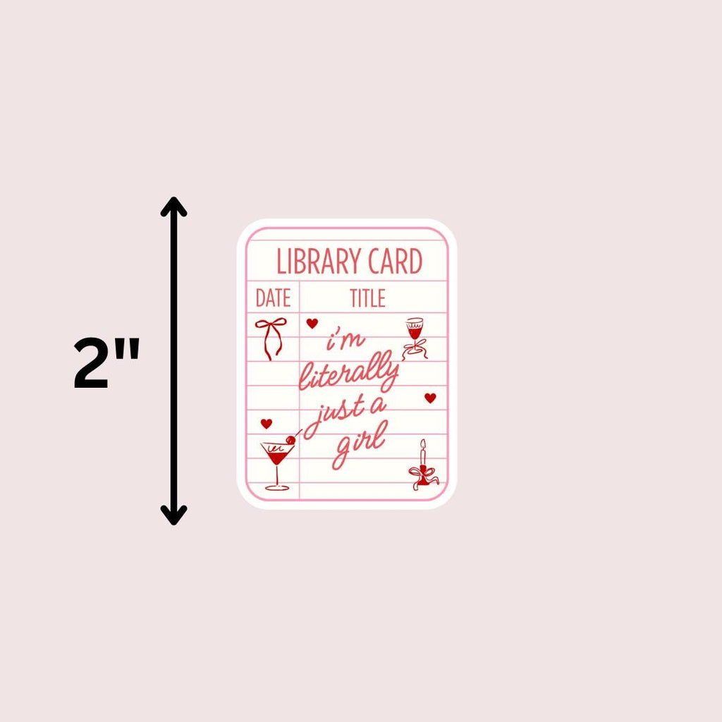 I'm Literally Just A Girl Kindle Sticker: Library Card Book Sticker Gift For Reader sticker by Magic & Meaning