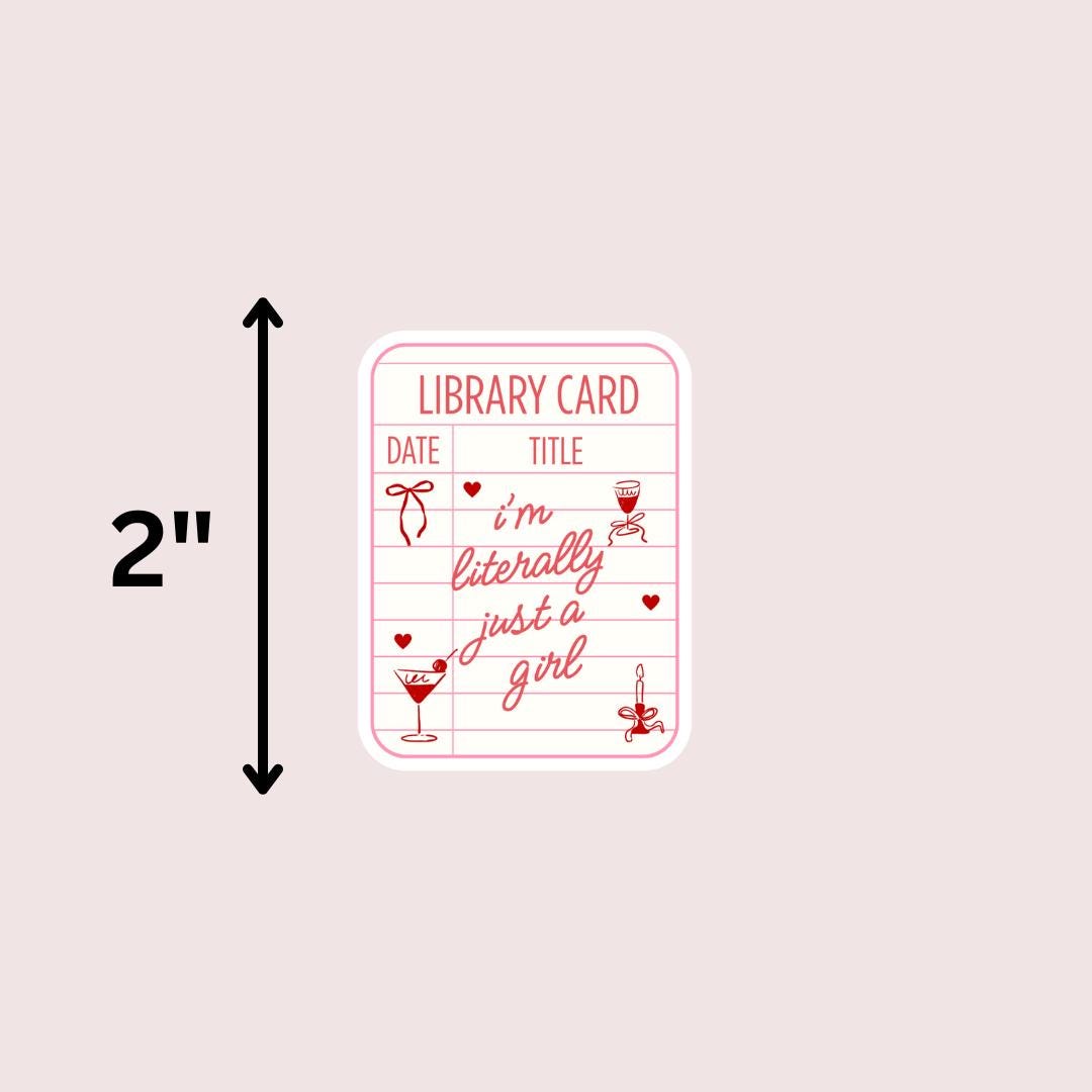 I'm Literally Just A Girl Kindle Sticker: Library Card Book Sticker Gift For Reader sticker by Magic & Meaning