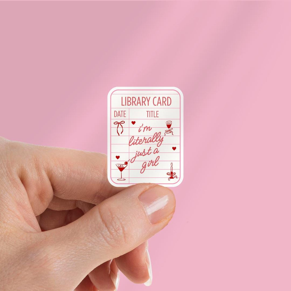 I'm Literally Just A Girl Kindle Sticker: Library Card Book Sticker Gift For Reader sticker by Magic & Meaning