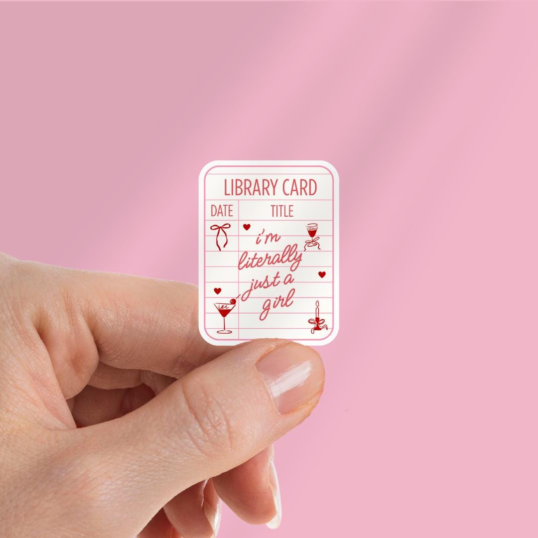 I'm Literally Just A Girl Kindle Sticker: Library Card Book Sticker Gift For Reader sticker by Magic & Meaning