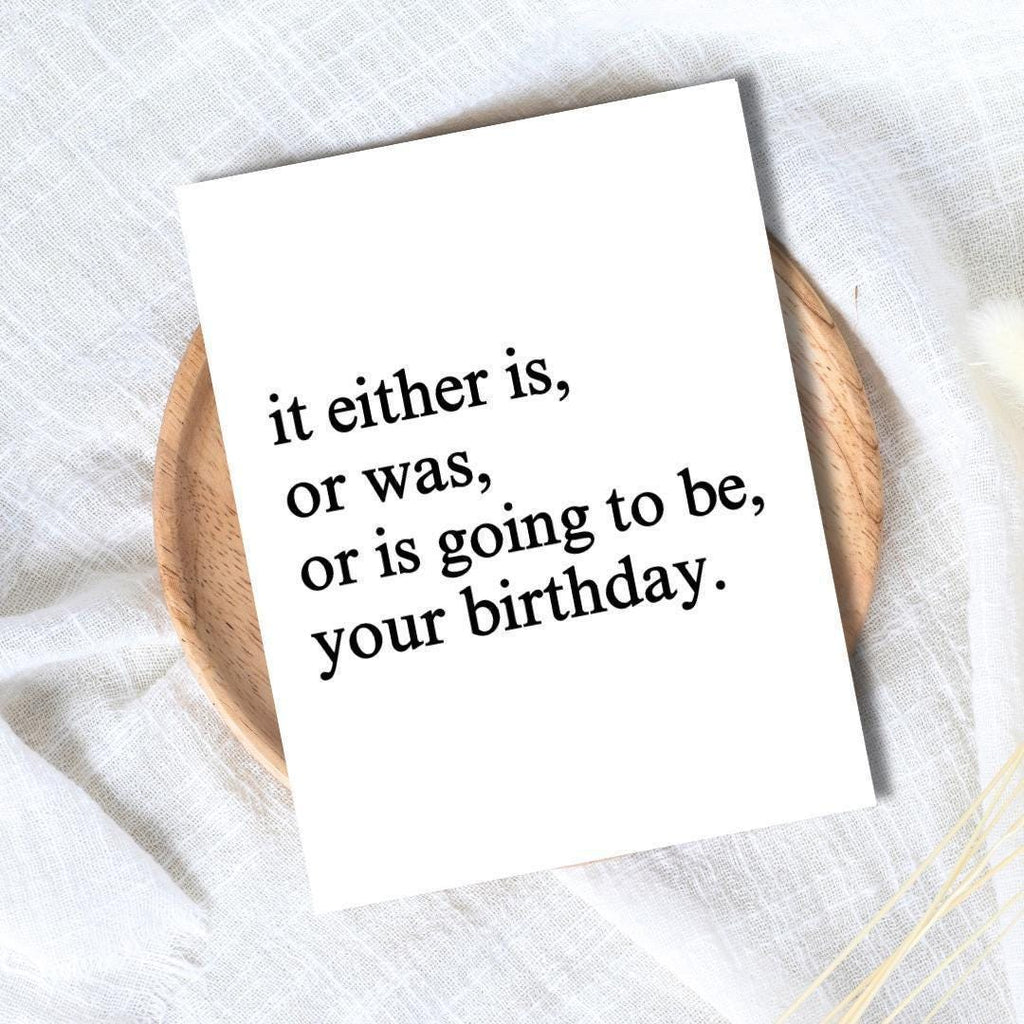 "It Either Is, or Was..." Birthday Card - rude and funny Father’s Day card by Northern Wind Creative