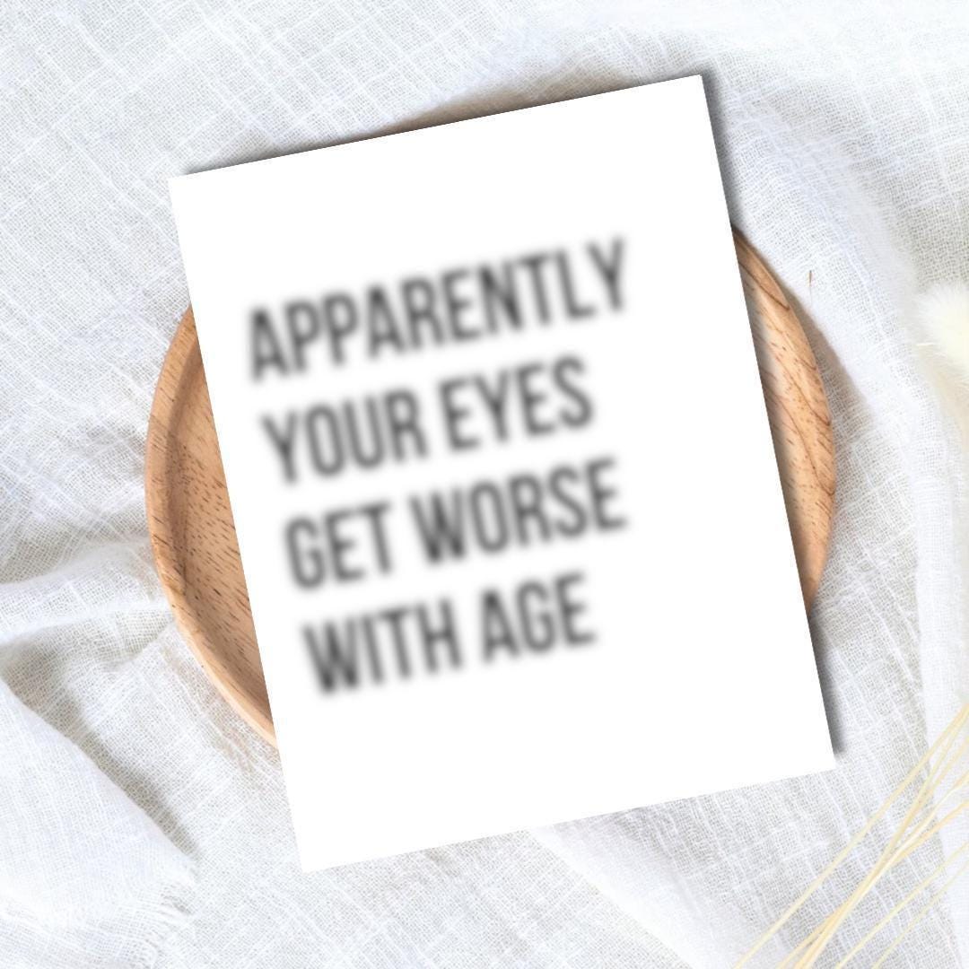 Funny Birthday Card: Apparently Your Eyes Get Worse with Age - rude and funny Father’s Day card by Northern Wind Creative