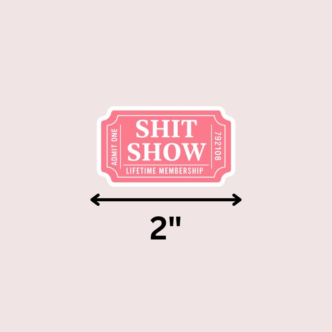 Bookish Shit Show Ticket Vinyl Sticker | For Water bottle, Laptop, Car, Kindle sticker by Magic & Meaning