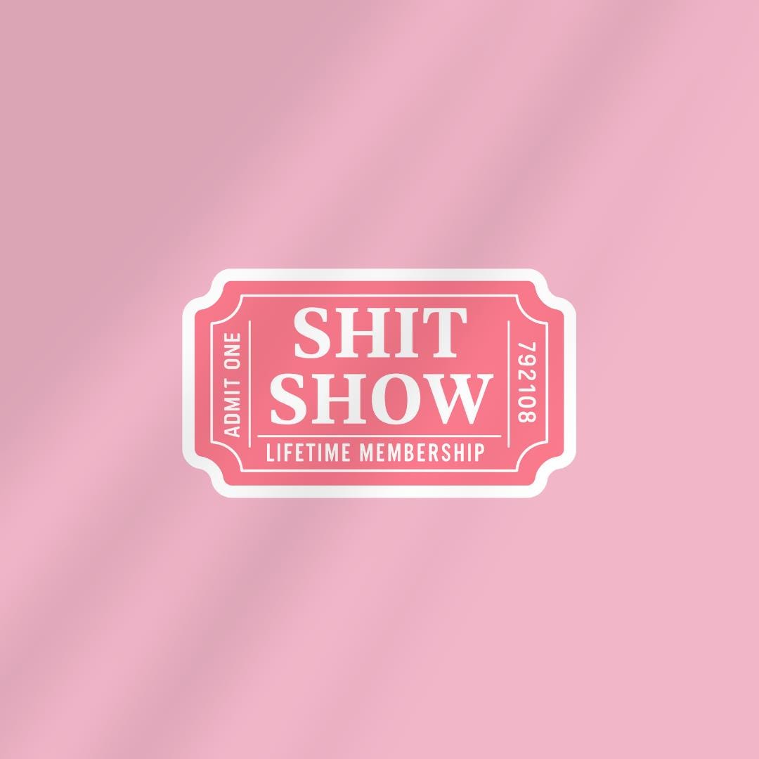 Bookish Shit Show Ticket Vinyl Sticker | For Water bottle, Laptop, Car, Kindle sticker by Magic & Meaning