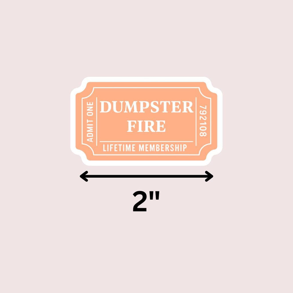 Bookish Dumpster Fire Ticket Vinyl Sticker | For Water bottle, Laptop, Car, Kindle sticker by Magic & Meaning
