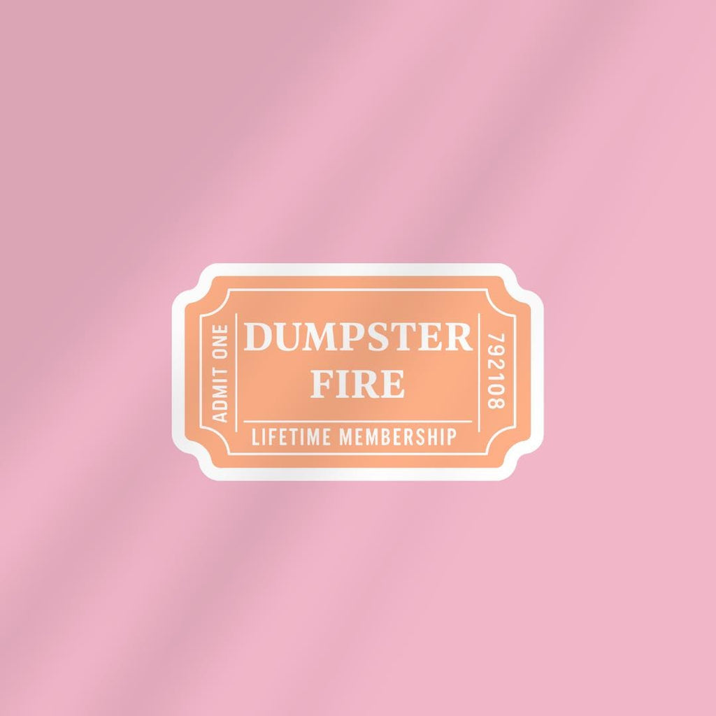 Bookish Dumpster Fire Ticket Vinyl Sticker | For Water bottle, Laptop, Car, Kindle sticker by Magic & Meaning