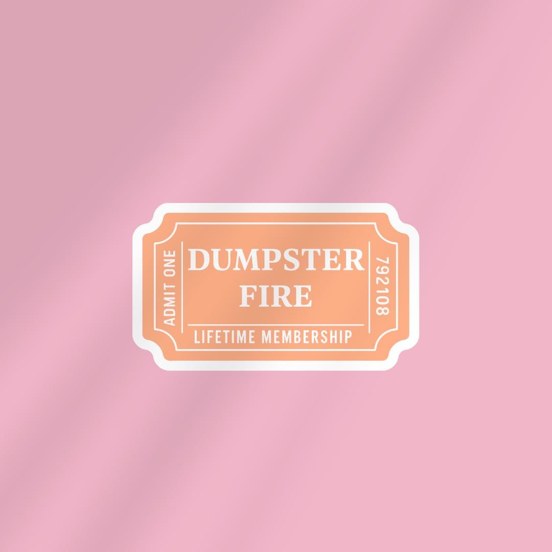 Bookish Dumpster Fire Ticket Vinyl Sticker | For Water bottle, Laptop, Car, Kindle sticker by Magic & Meaning