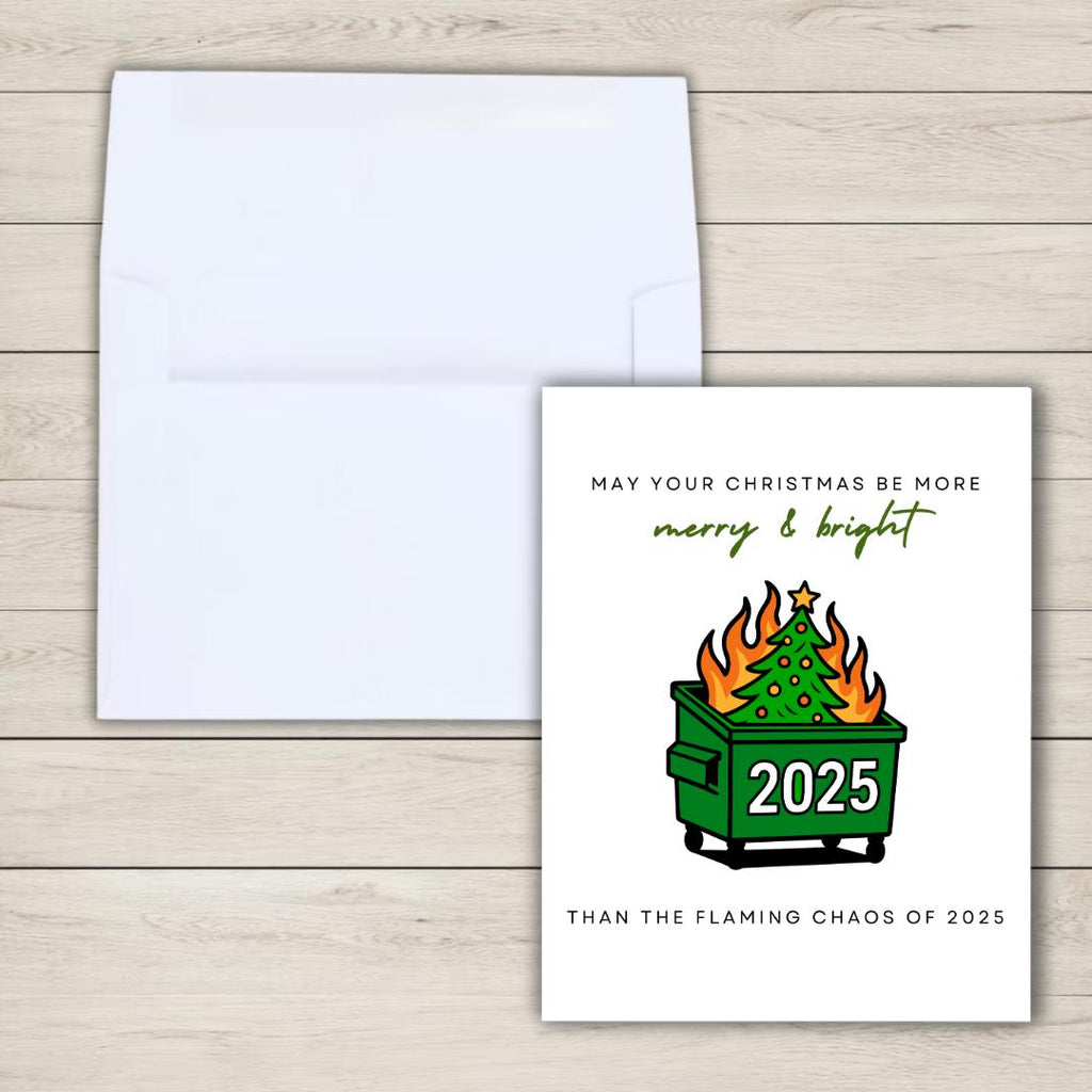 Funny Dumpster Fire 2025 Christmas Card - rude and funny Christmas card by Northern Wind Creative