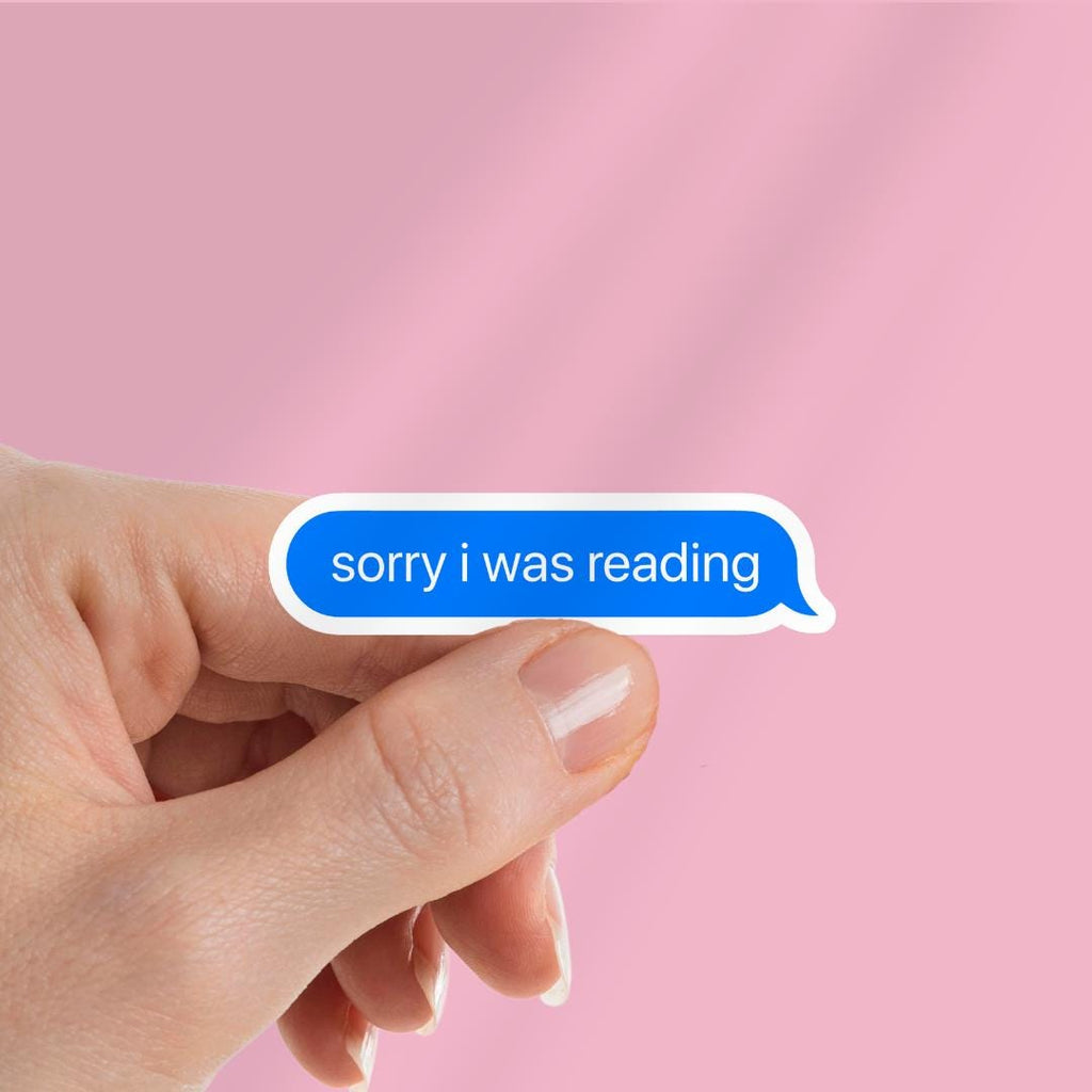 Funny Book Lover Sticker: Sorry I Was Reading, E-reader Decal sticker by Magic & Meaning
