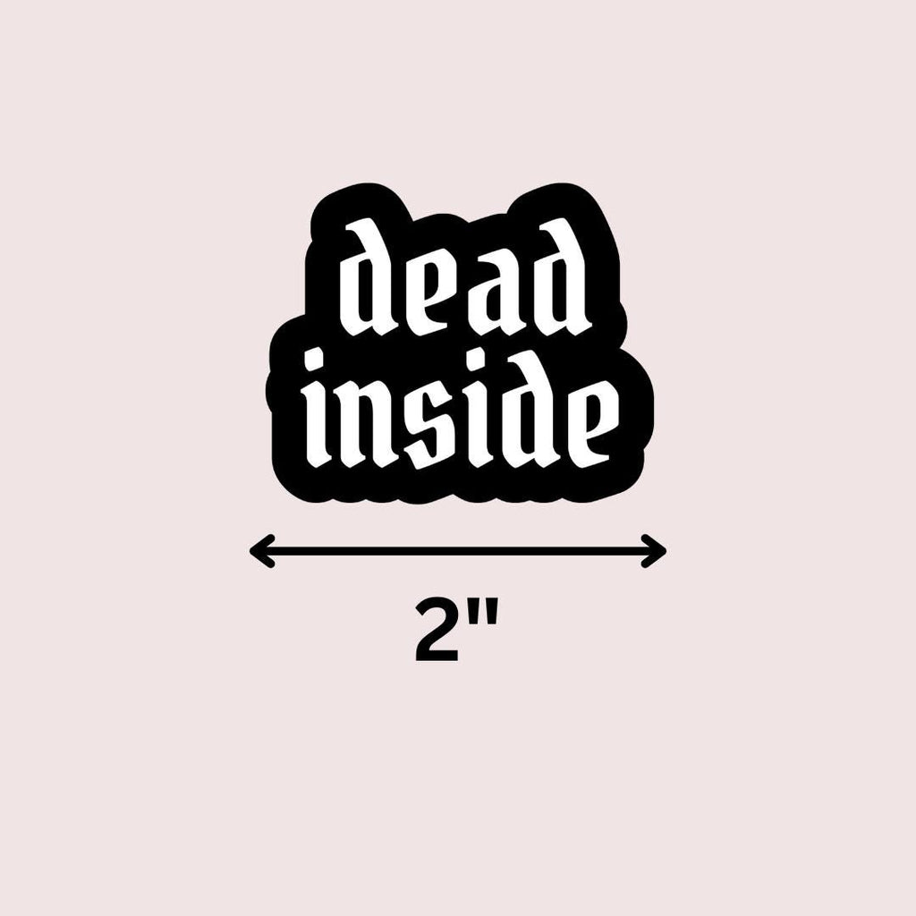 Dead Inside Kindle Sticker: Bookish Romantasy Laptop Decal sticker by Magic & Meaning