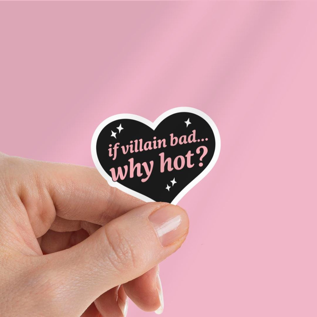 Spicy Smut Book Kindle Sticker: If Villain Bad... Why Hot? sticker by Magic & Meaning