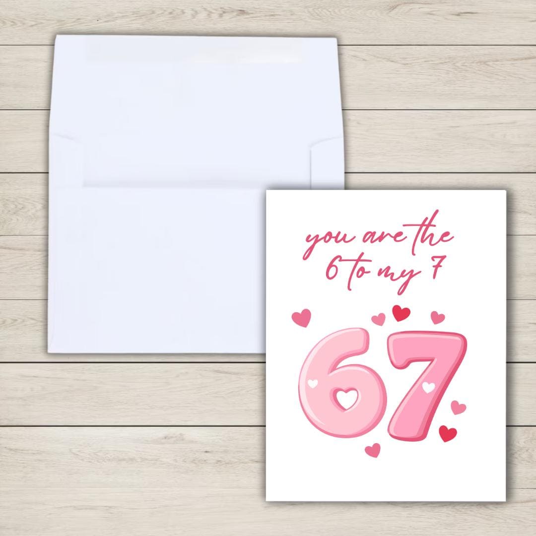 You Are the 6 to My 7 Card for Loved One - rude and funny Valentine’s Day card by Northern Wind Creative