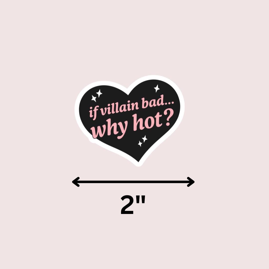 Spicy Smut Book Kindle Sticker: If Villain Bad... Why Hot? sticker by Magic & Meaning