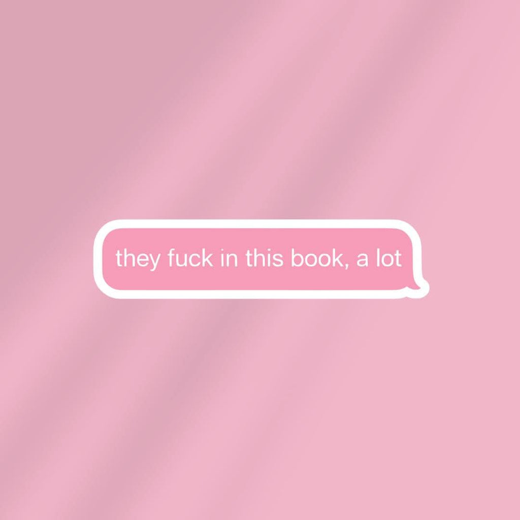 Spicy Smut Book Kindle Sticker: "They F*ck in this book, a lot" Reader decal sticker by Magic & Meaning