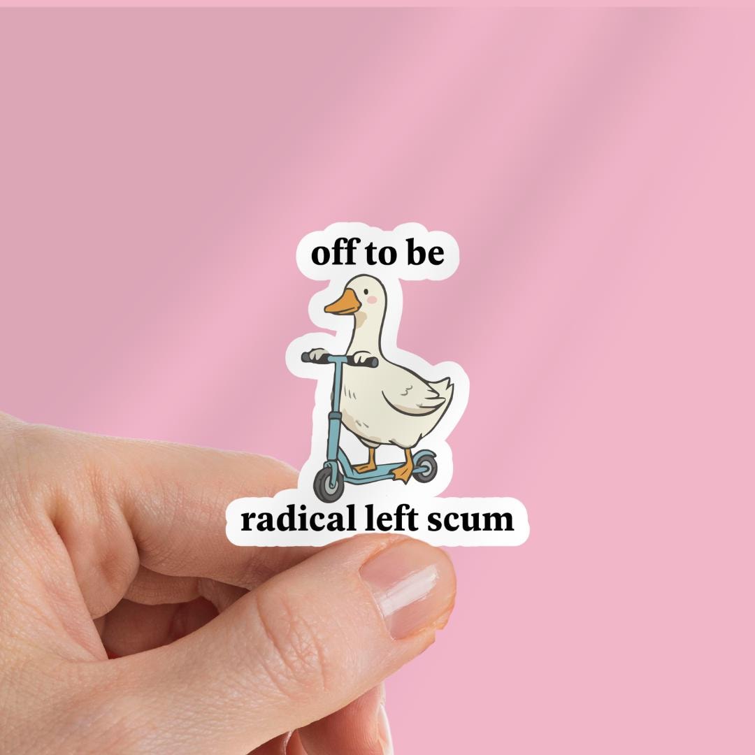 Radical Left Scum Silly Goose Sticker: Human Rights Book Lover, Gift For Bookworms sticker by Magic & Meaning