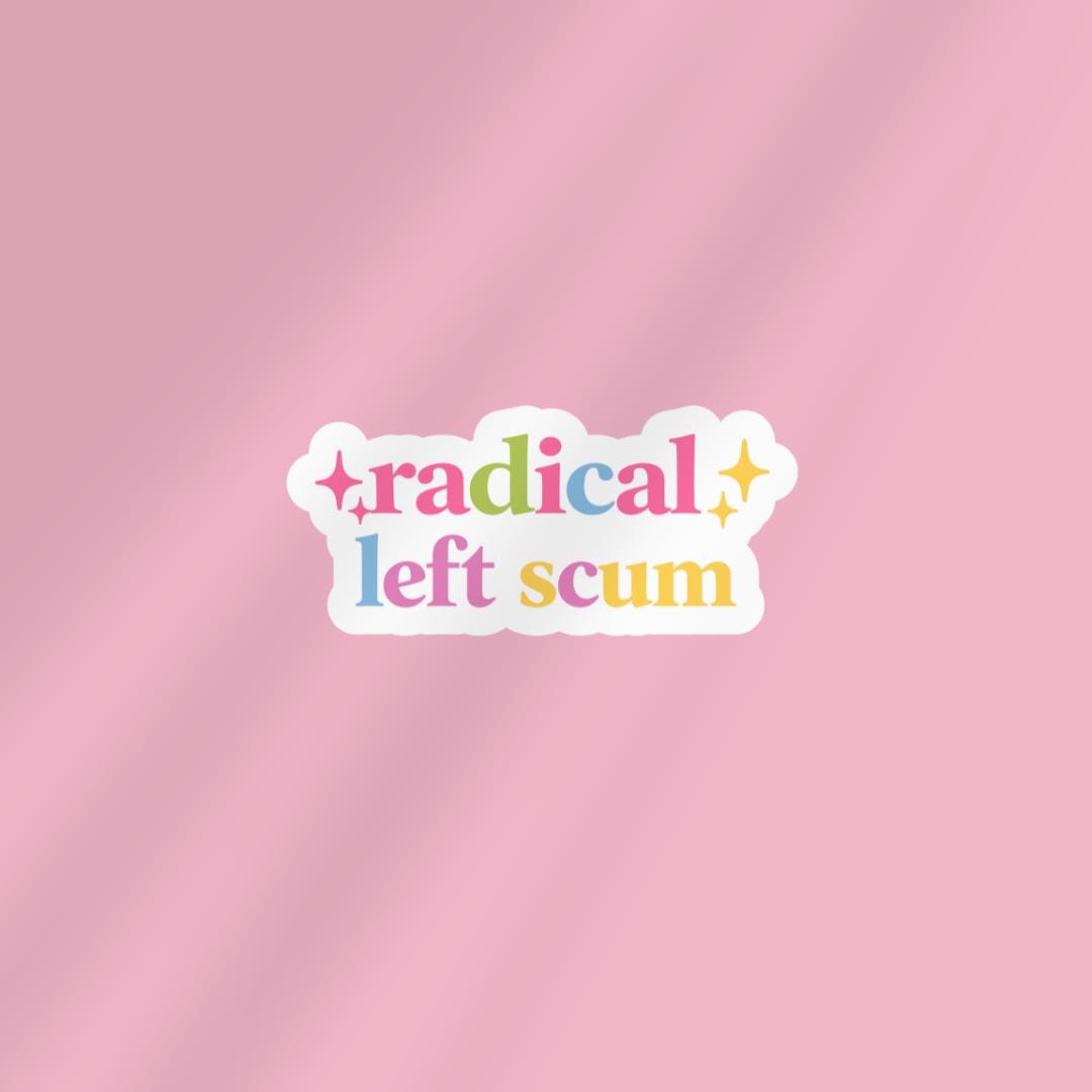 Radical Left Scum Kindle Sticker: Human Rights Book Lover, Gift For Bookworms sticker by Magic & Meaning