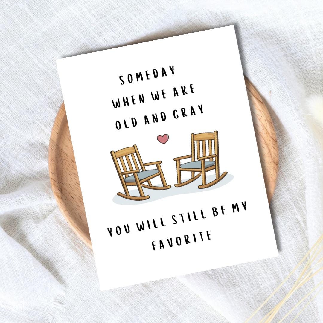 Birthday Card for Loved One: Someday When We Are Old and Gray - rude and funny Valentine’s Day card by Northern Wind Creative