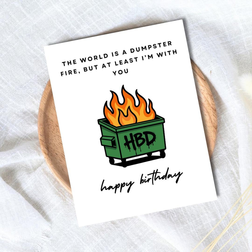Funny Dumpster Fire Birthday Card - rude and funny Father’s Day card by Northern Wind Creative
