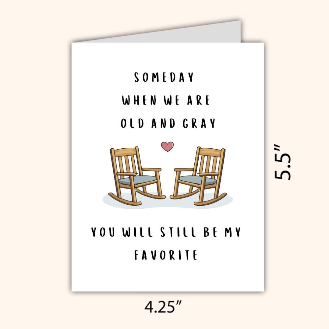 Birthday Card for Loved One: Someday When We Are Old and Gray - rude and funny Valentine’s Day card by Northern Wind Creative