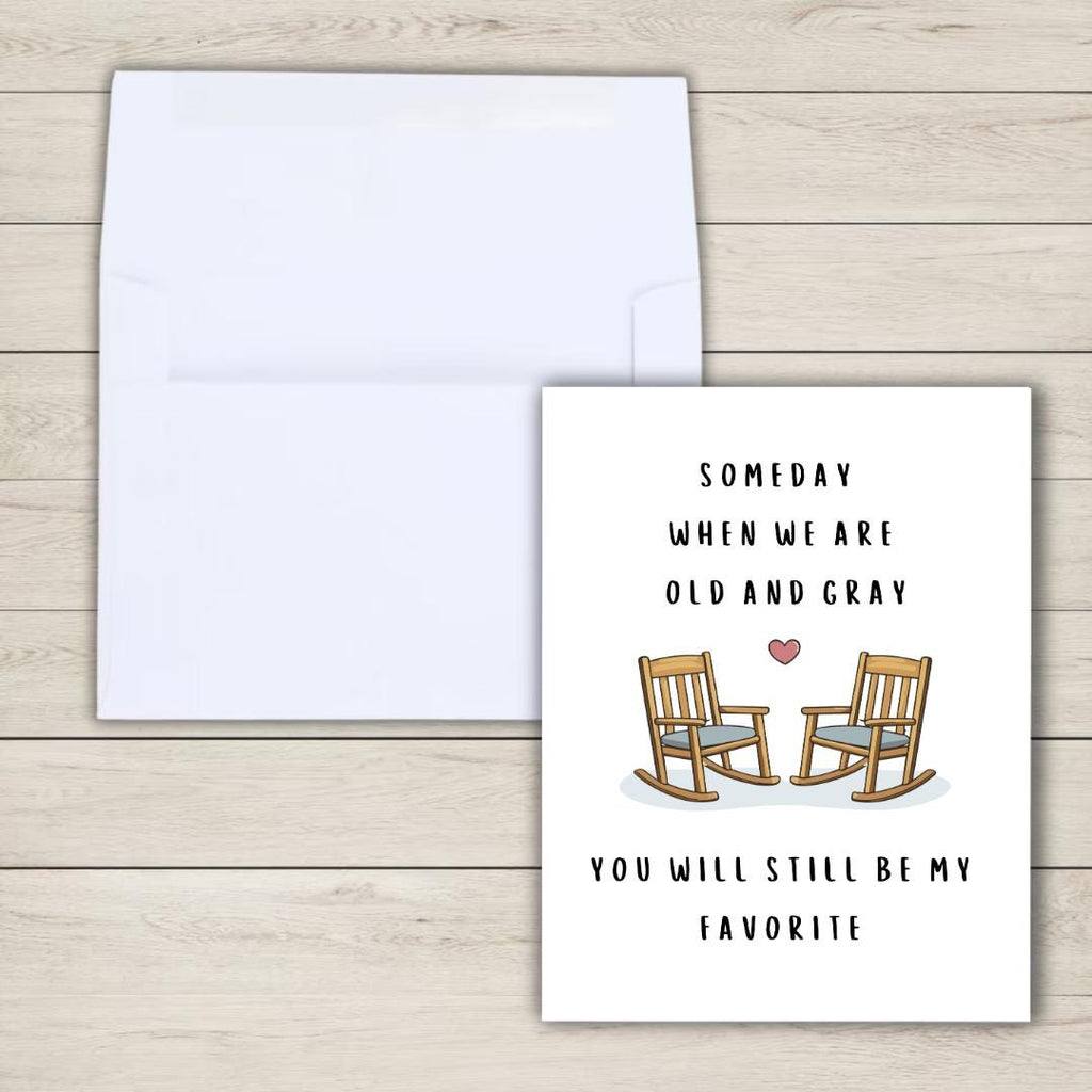 Birthday Card for Loved One: Someday When We Are Old and Gray - rude and funny Valentine’s Day card by Northern Wind Creative