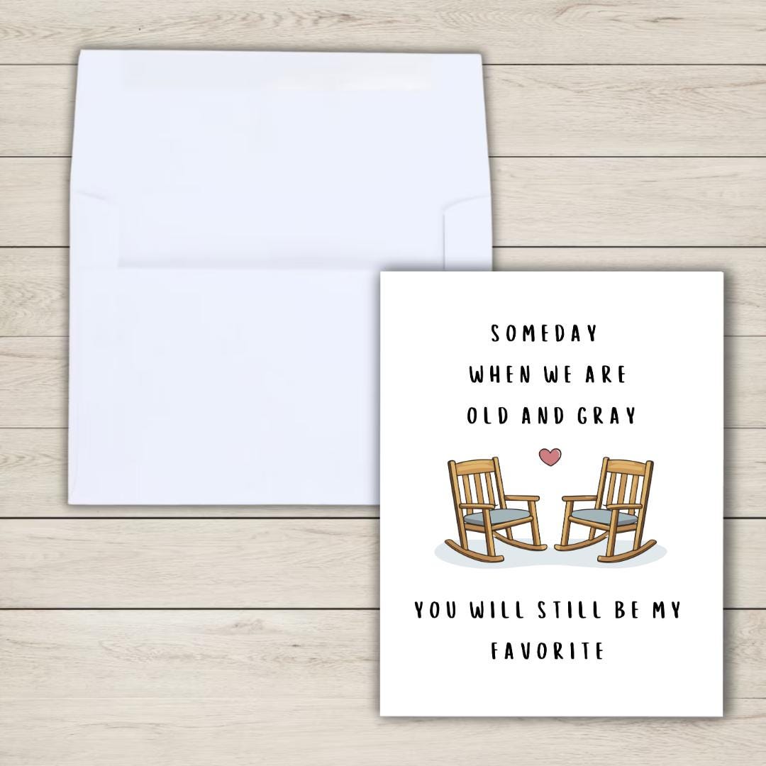 Birthday Card for Loved One: Someday When We Are Old and Gray - rude and funny Valentine’s Day card by Northern Wind Creative