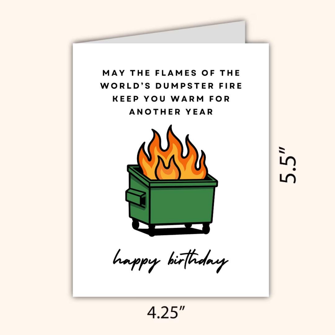 Funny Dumpster Fire Birthday Card - rude and funny Father’s Day card by Northern Wind Creative