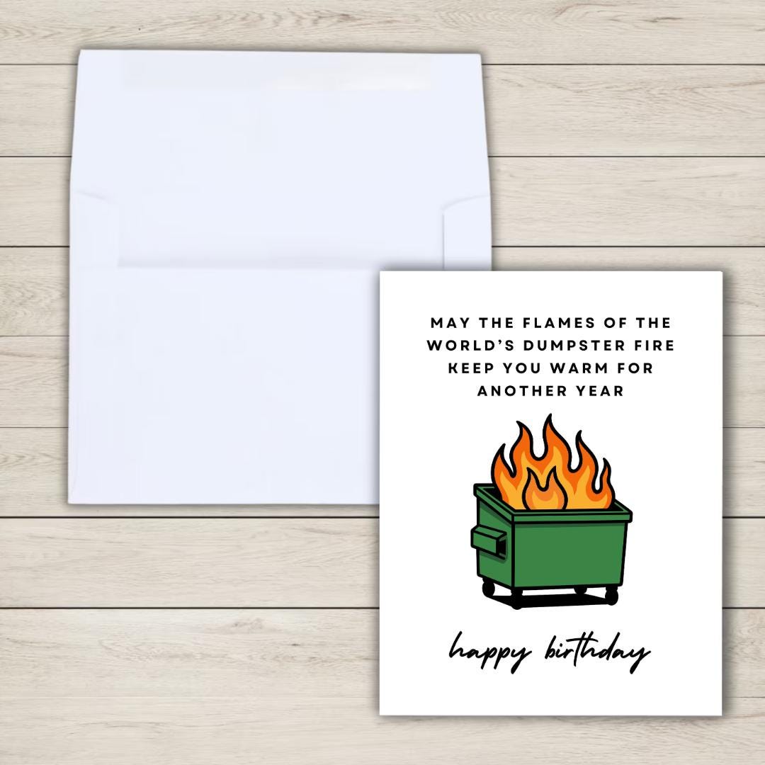 Funny Dumpster Fire Birthday Card - rude and funny Father’s Day card by Northern Wind Creative