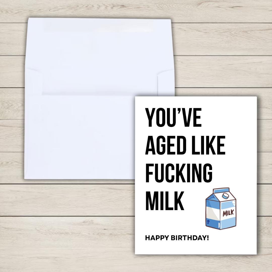 You've Aged like Milk Birthday Card - rude and funny Father’s Day card by Northern Wind Creative