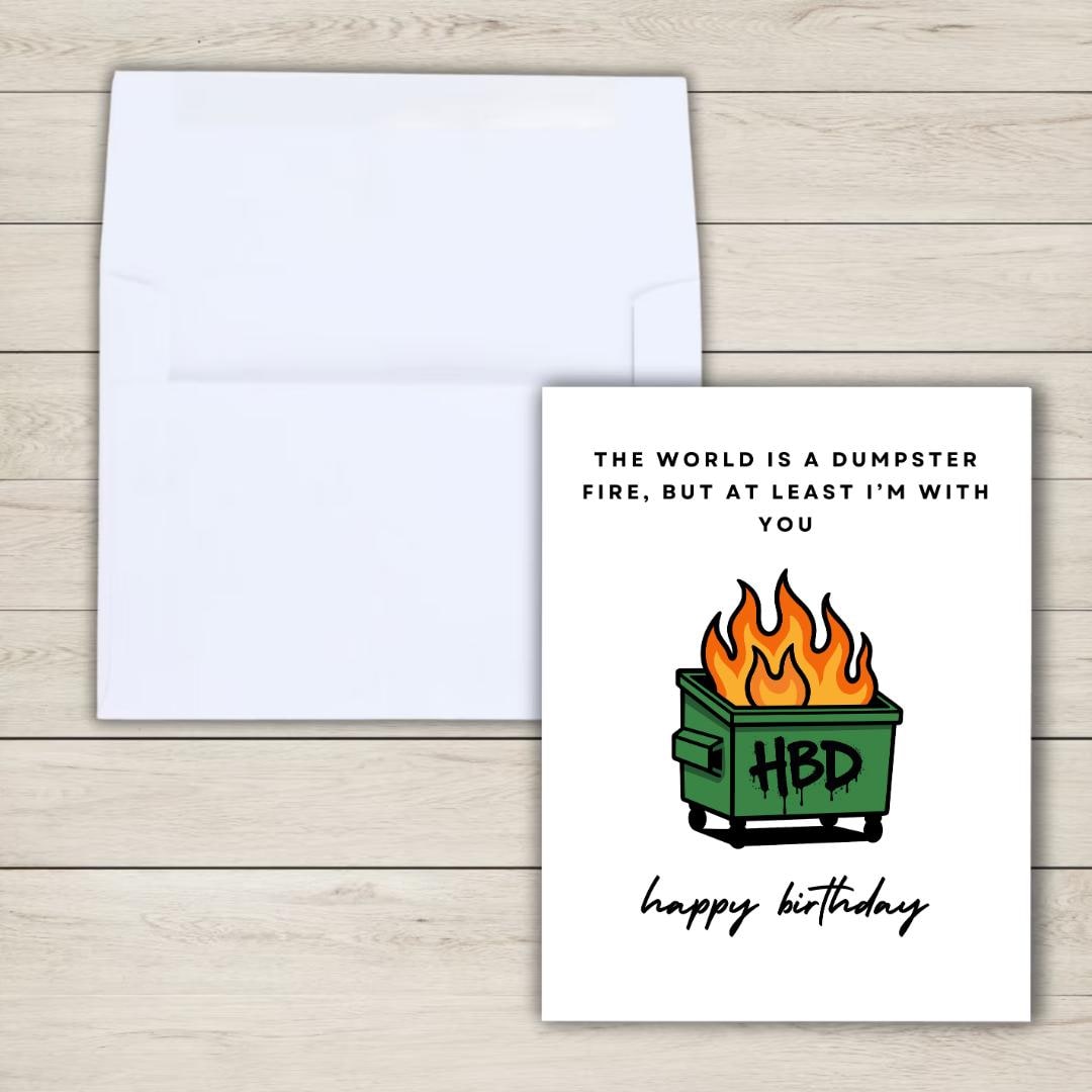 Funny Dumpster Fire Birthday Card - rude and funny Father’s Day card by Northern Wind Creative