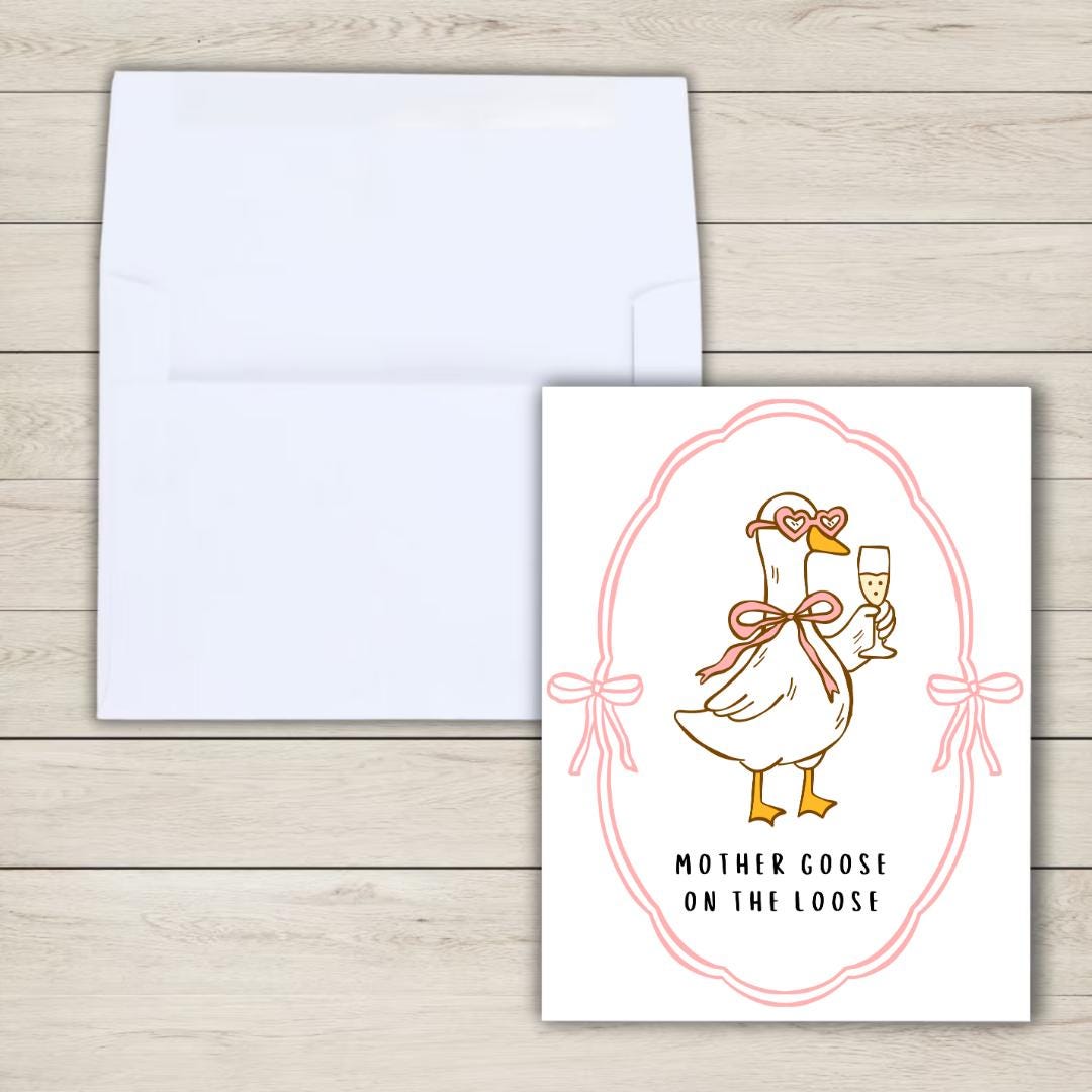 Mother Goose Is on the Loose Mother's Day Card - rude and funny Mother’s Day card by Northern Wind Creative